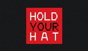 Hold Your Hat